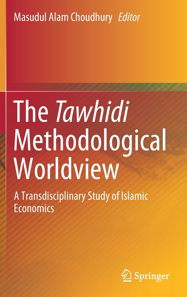 The Tawhidi Methodological Worldview