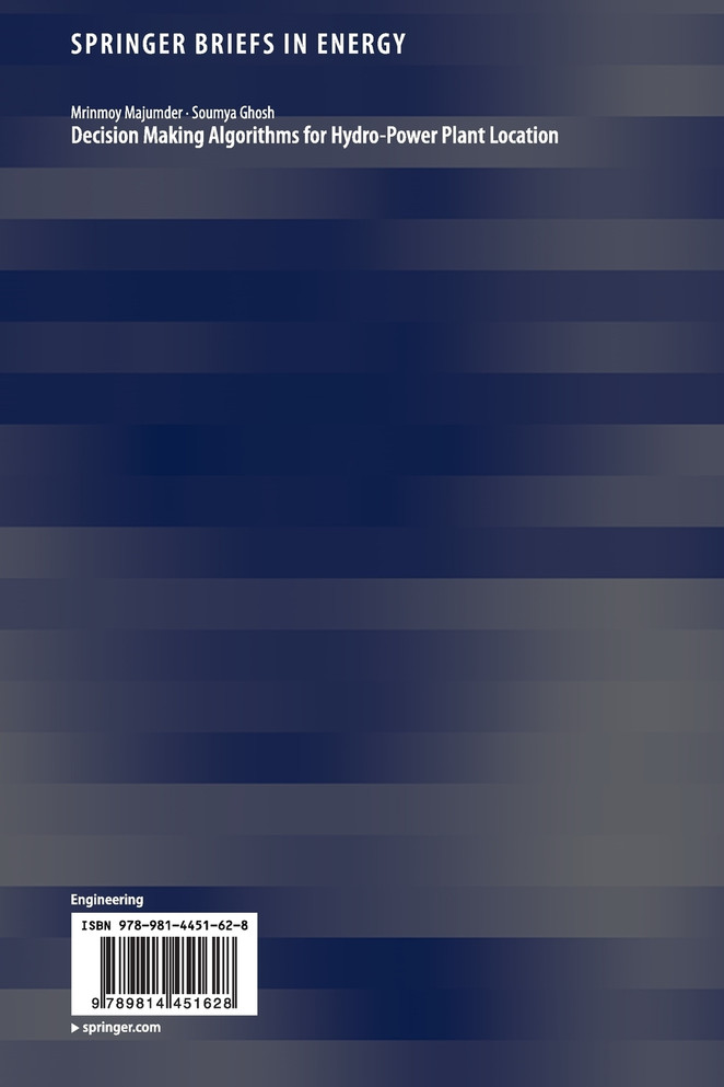 Decision Making Algorithms for Hydro-Power Plant Location