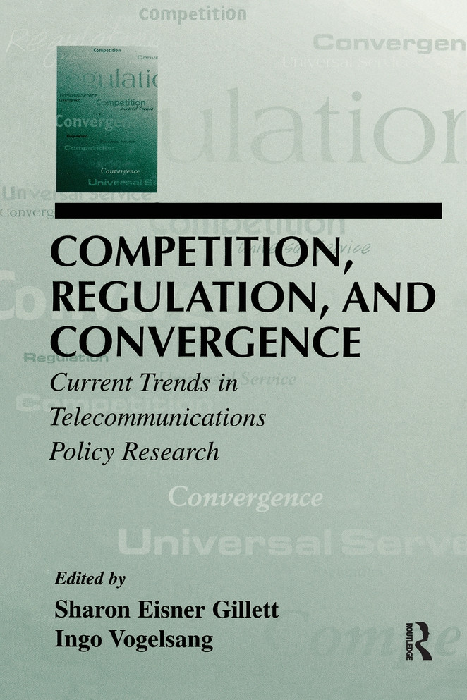 Competition, Regulation, and Convergence