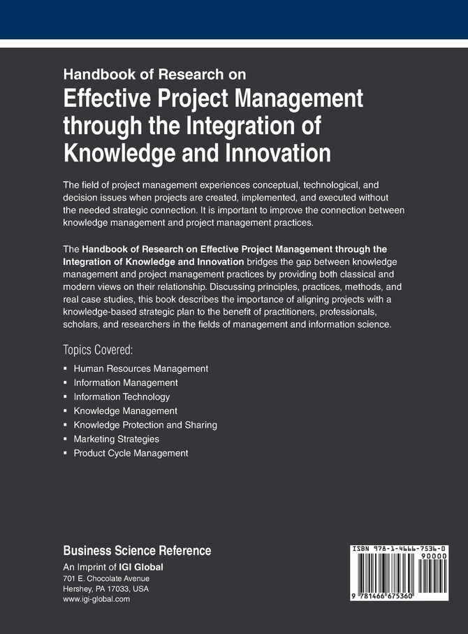 Handbook of Research on Effective Project Management through the Integration of Knowledge and Innovation
