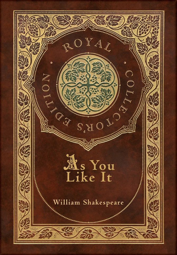 As You Like It (Royal Collector's Edition) (Case Laminate Hardcover with Jacket)