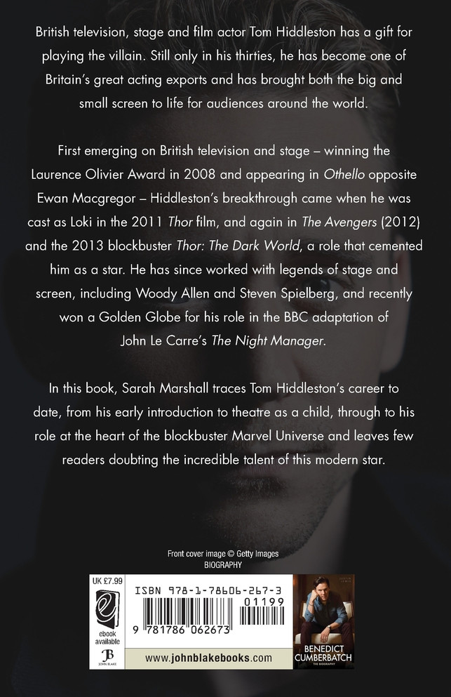 Tom Hiddleston - The Biography