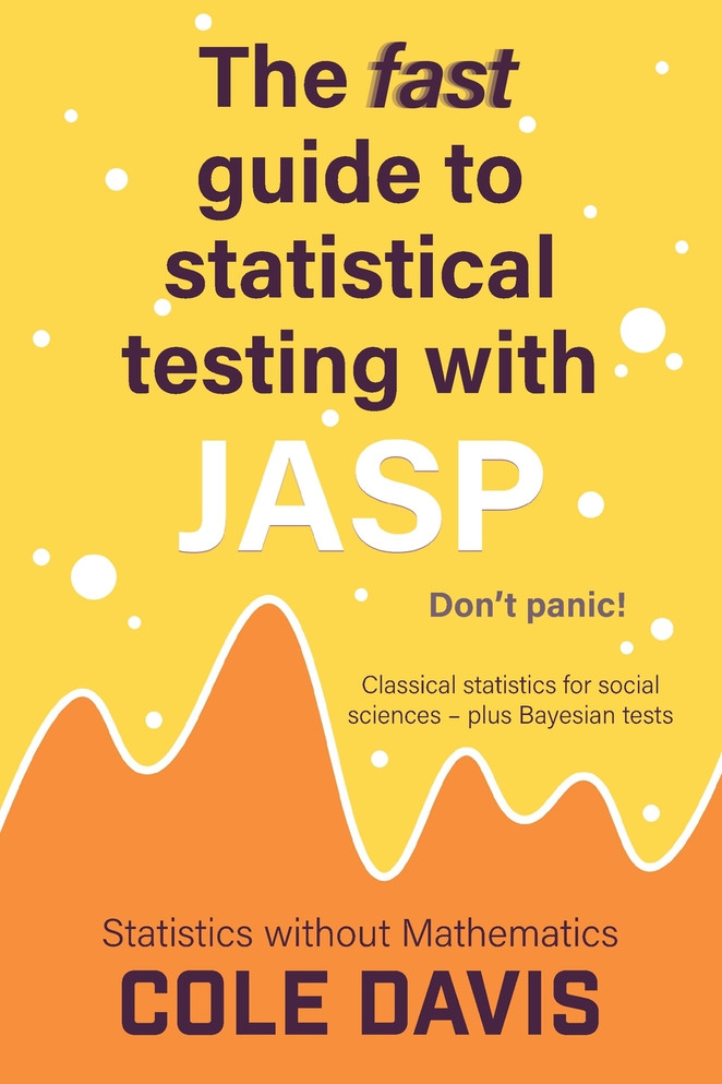 The fast guide to statistical testing with JASP