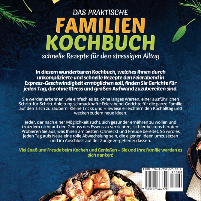 Das praktische Familien-Kochbuch - schnelle Rezepte für den stressigen Alltag