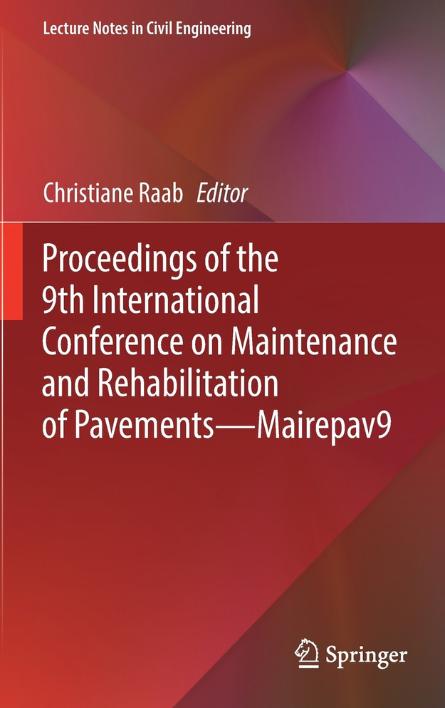 Proceedings of the 9th International Conference on Maintenance and Rehabilitation of Pavements-Mairepav9