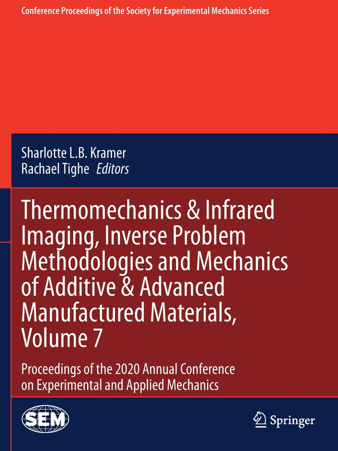 Thermomechanics & Infrared Imaging, Inverse Problem Methodologies and Mechanics of Additive & Advanced Manufactured Materials, Volume 7