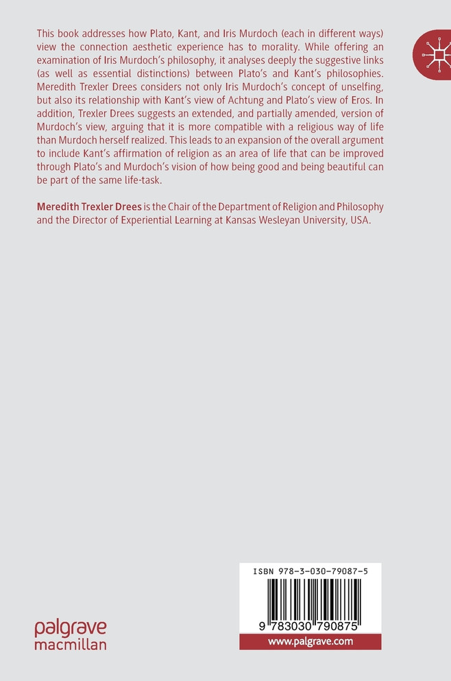 Aesthetic Experience and Moral Vision in Plato, Kant, and Murdoch