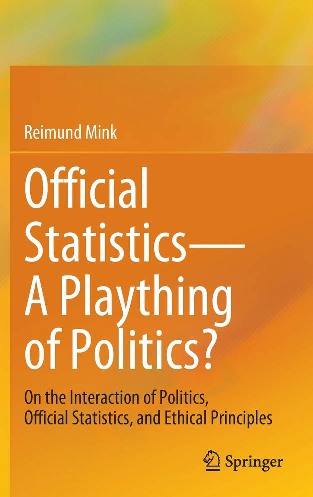 Official Statistics-A Plaything of Politics?