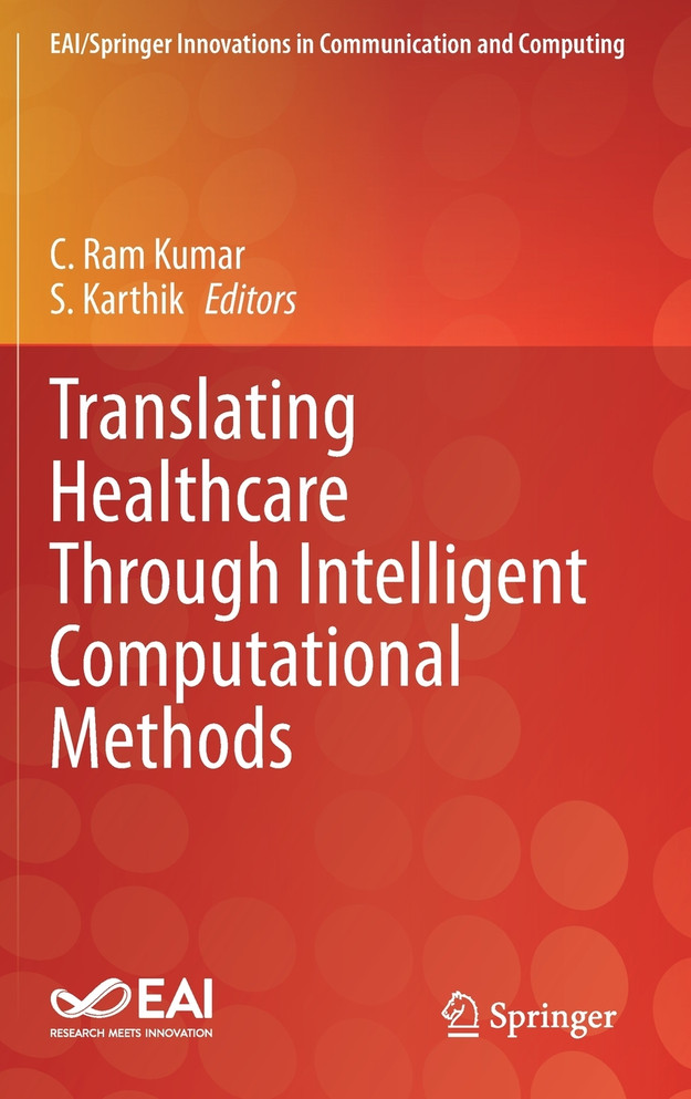 Translating Healthcare Through Intelligent Computational Methods