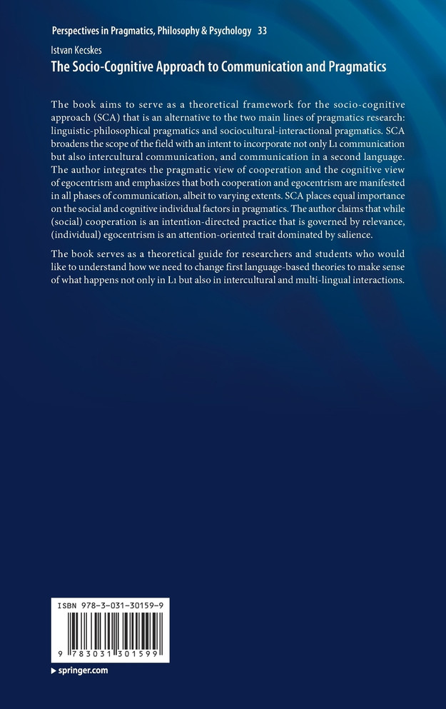The Socio-Cognitive Approach to Communication and Pragmatics