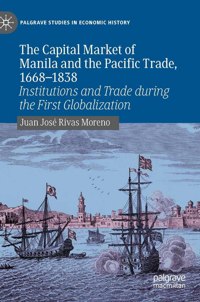 The Capital Market of Manila and the Pacific Trade, 1668-1838
