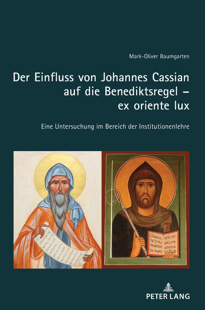Der Einfluss von Johannes Cassian auf die Benediktsregel - ex oriente lux
