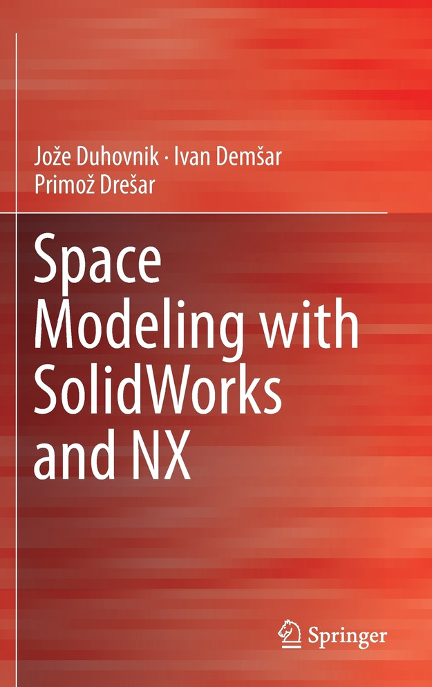 Space Modeling with SolidWorks and NX