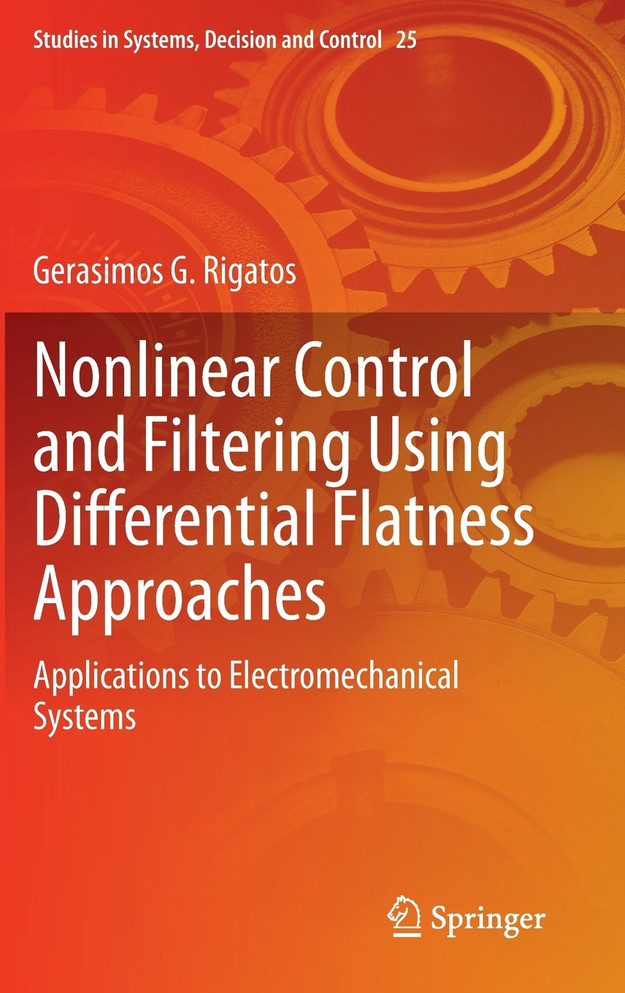 Nonlinear Control and Filtering Using Differential Flatness Approaches
