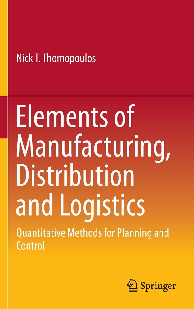 Elements of Manufacturing, Distribution and Logistics