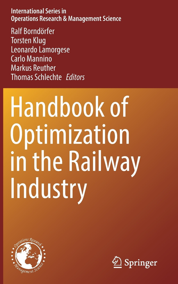 Handbook of Optimization in the Railway Industry