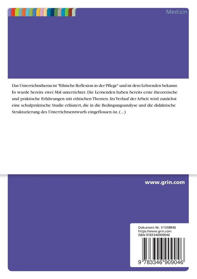 Ethische Reflexion in der Pflege. Unterrichtseinheit an einer Pflegeschule