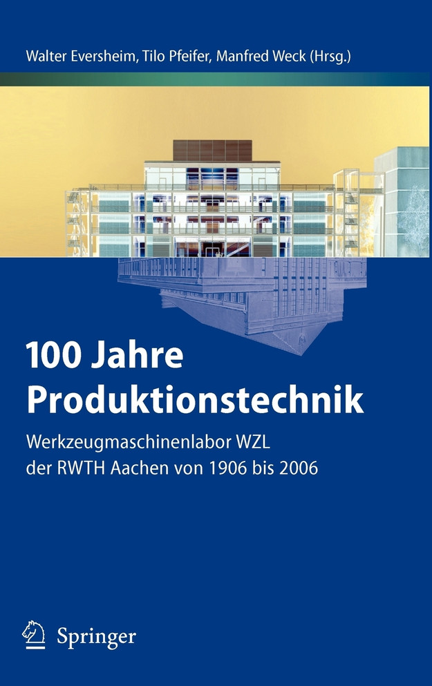 100 Jahre Produktionstechnik