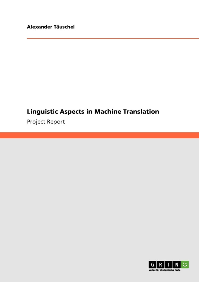 Linguistic Aspects in Machine Translation