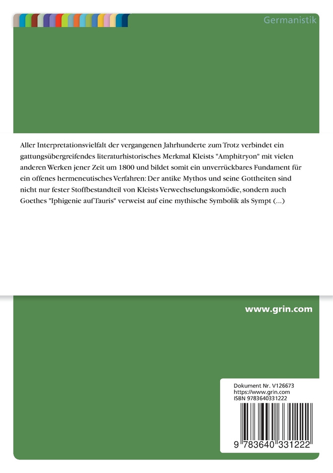 Vergleich der Götterfiguren in Kleists "Amphitryon" und in Goethes "Iphigenie" vor dem Hintergrund des Mythendiskurses im 18. Jahrhundert