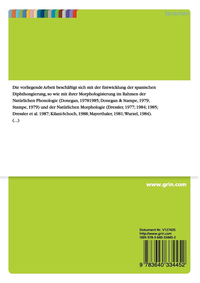 Die Entwicklung der spanischen Diphthongierung anhand der Natürlichkeitstheorie