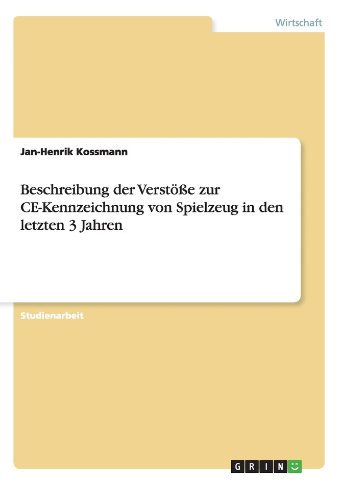 Beschreibung der Verstöße zur CE-Kennzeichnung von Spielzeug in den letzten 3 Jahren