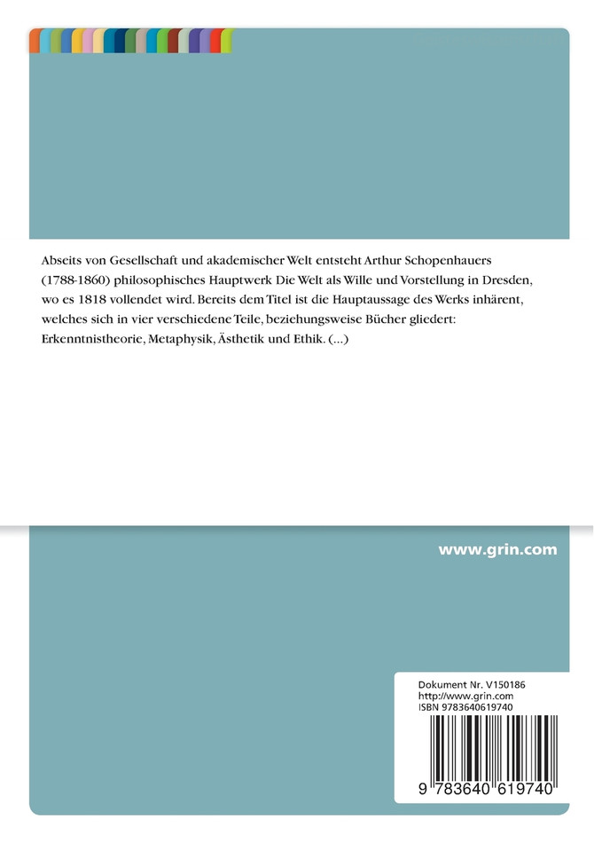Selbstmord, Askese und Freiheit in Arthur Schopenhauers „Die Welt als Wille und Vorstellung"