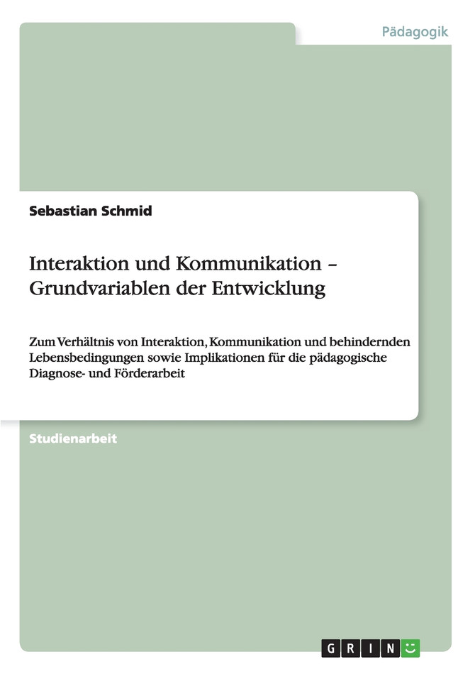 Interaktion und Kommunikation - Grundvariablen der Entwicklung