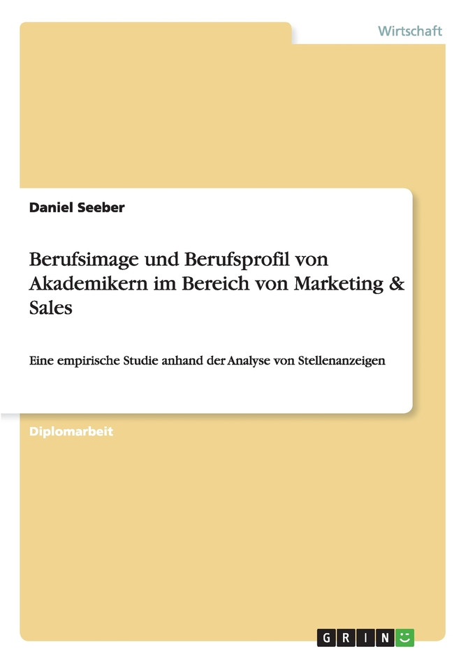 Berufsimage und Berufsprofil von Akademikern im Bereich von Marketing & Sales