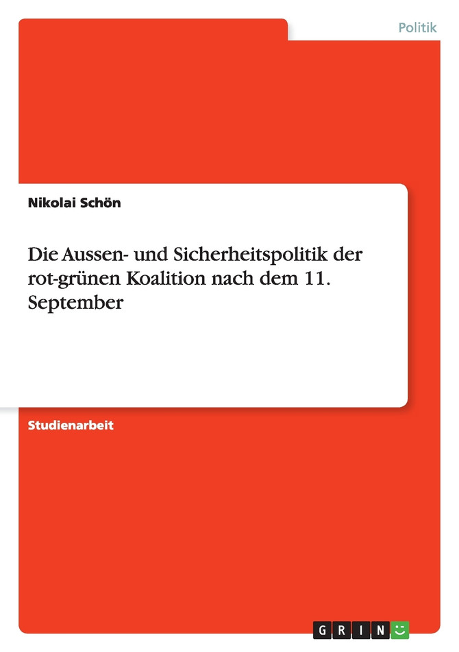 Die Aussen- und Sicherheitspolitik der rot-grünen Koalition nach dem 11. September