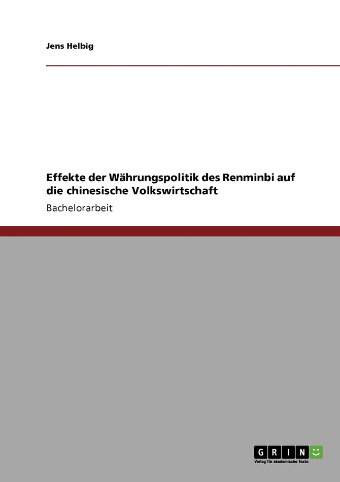 Effekte der Währungspolitik des Renminbi auf die chinesische Volkswirtschaft