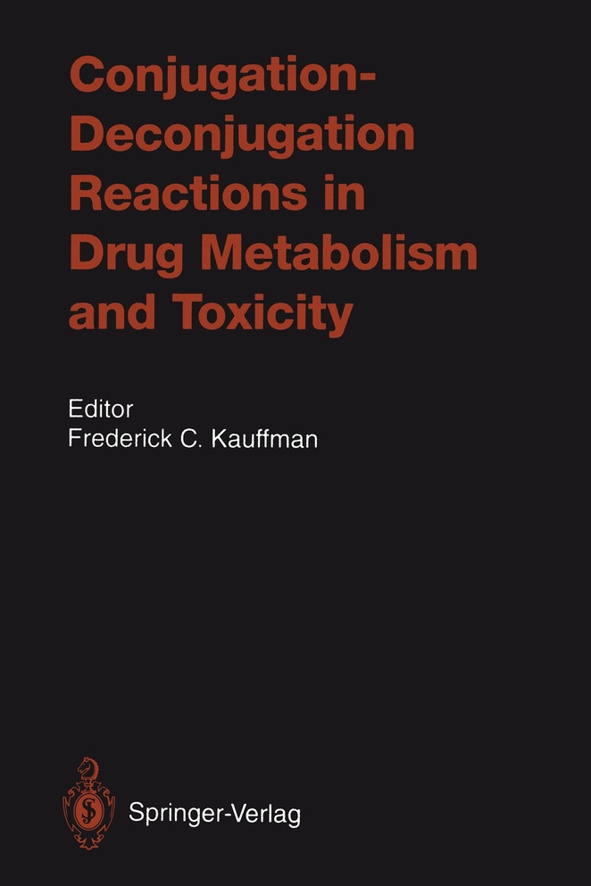 Conjugation-Deconjugation Reactions in Drug Metabolism and Toxicity