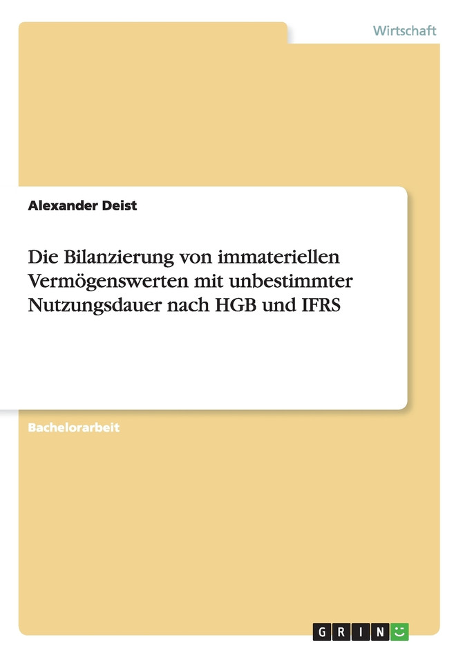 Die Bilanzierung von immateriellen Vermögenswerten mit unbestimmter Nutzungsdauer nach HGB und IFRS