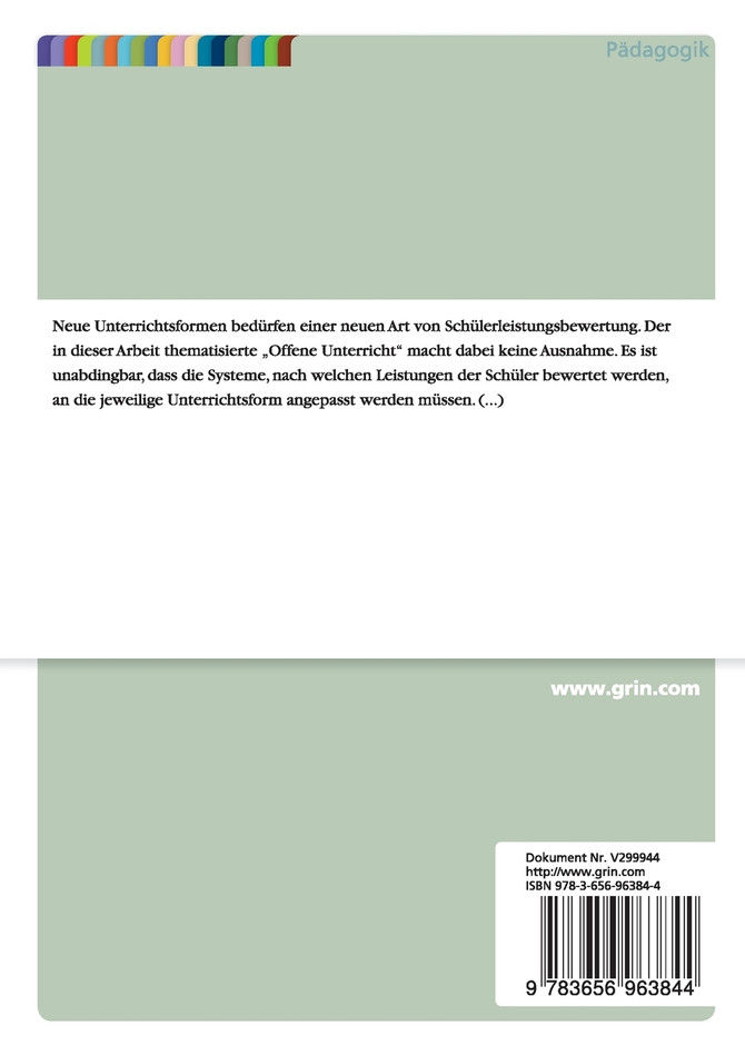 Neue Formen der Leistungsbewertung von Schülern im "Offenen Unterricht"