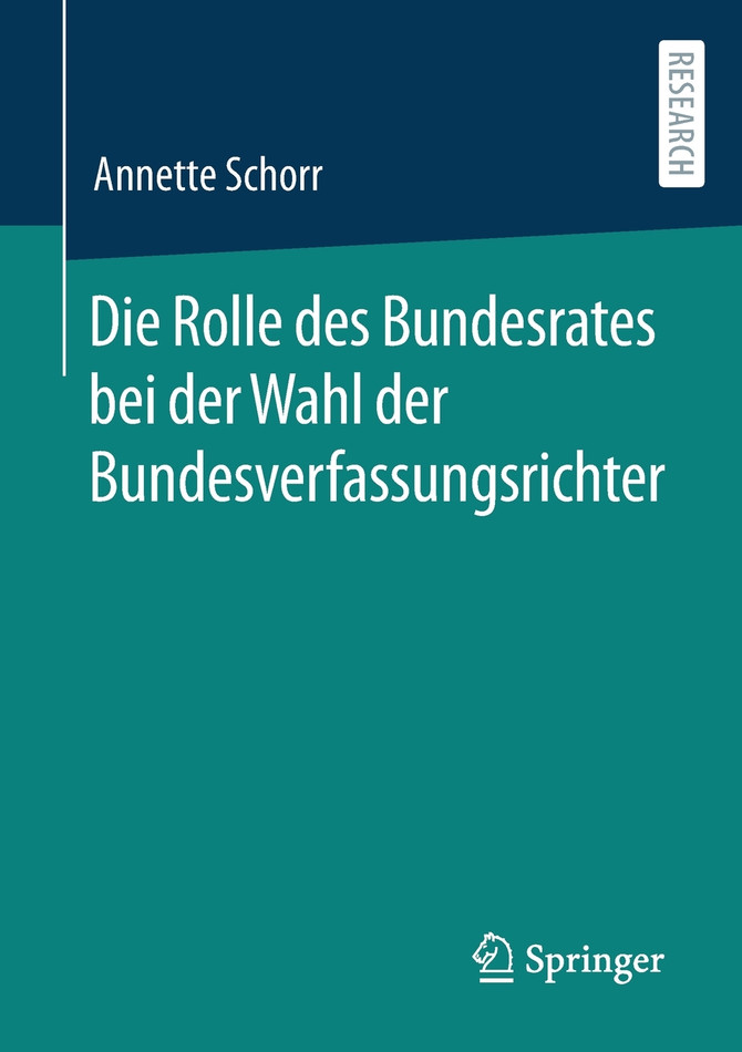 Die Rolle des Bundesrates bei der Wahl der Bundesverfassungsrichter