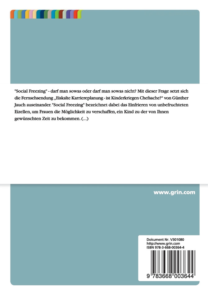 "Social Freezing" in der Fernsehdiskussion "Eiskalte Karriereplanung. Ist Kinderkriegen Chefsache?" von Günther Jauch