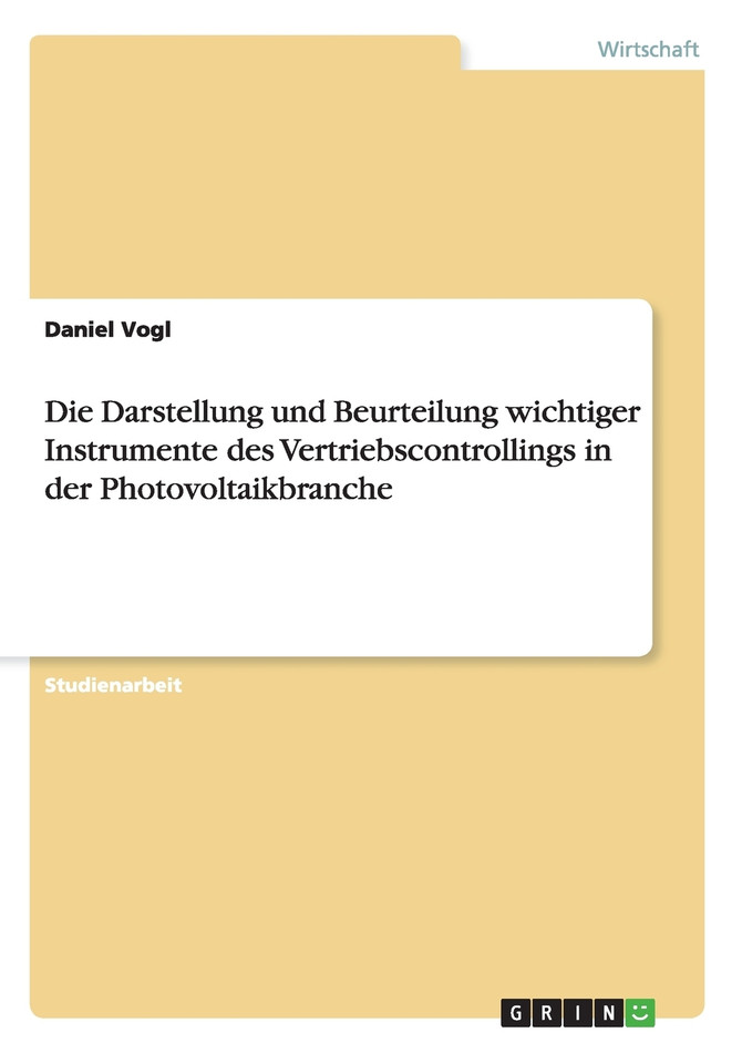Die Darstellung und Beurteilung wichtiger Instrumente des Vertriebscontrollings in der Photovoltaikbranche