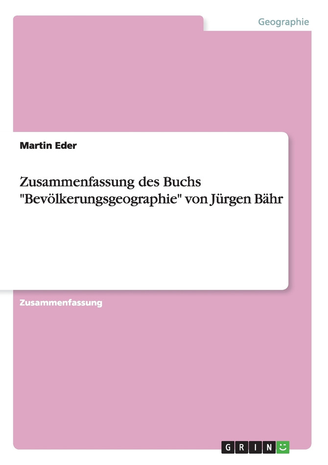 Zusammenfassung des Buchs "Bevölkerungsgeographie" von Jürgen Bähr