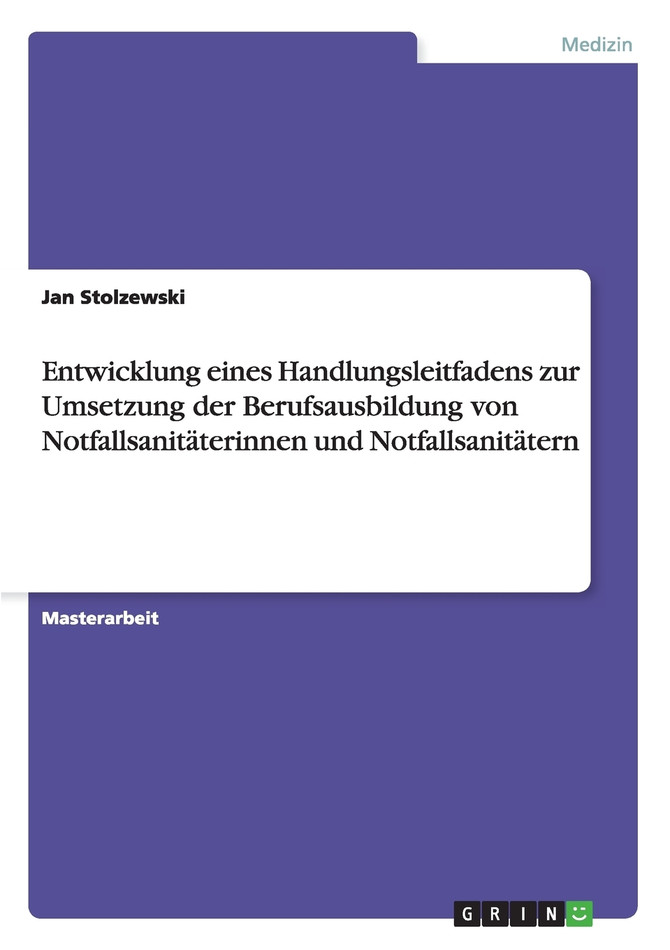 Entwicklung eines Handlungsleitfadens zur Umsetzung der Berufsausbildung von Notfallsanitäterinnen und Notfallsanitätern