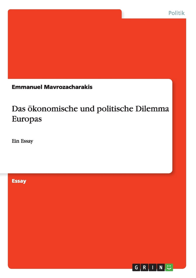 Das ökonomische und politische Dilemma Europas
