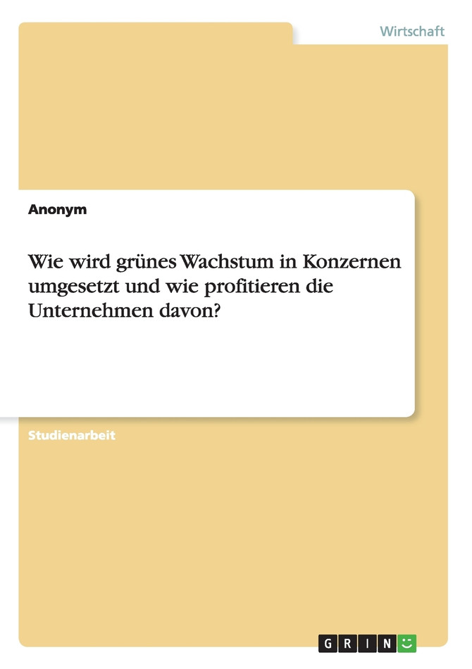 Wie wird grünes Wachstum in Konzernen umgesetzt und wie profitieren die Unternehmen davon?