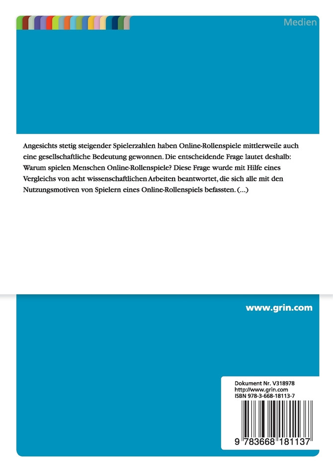 Warum spielen Menschen Online-Rollenspiele? Der Uses-and-Gratifications-Ansatz und andere Nutzungsmotive