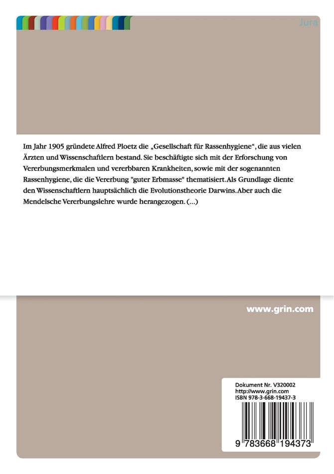 Die "Gesellschaft für Rassenhygiene", ihre Mitglieder und Einfluss auf das Recht