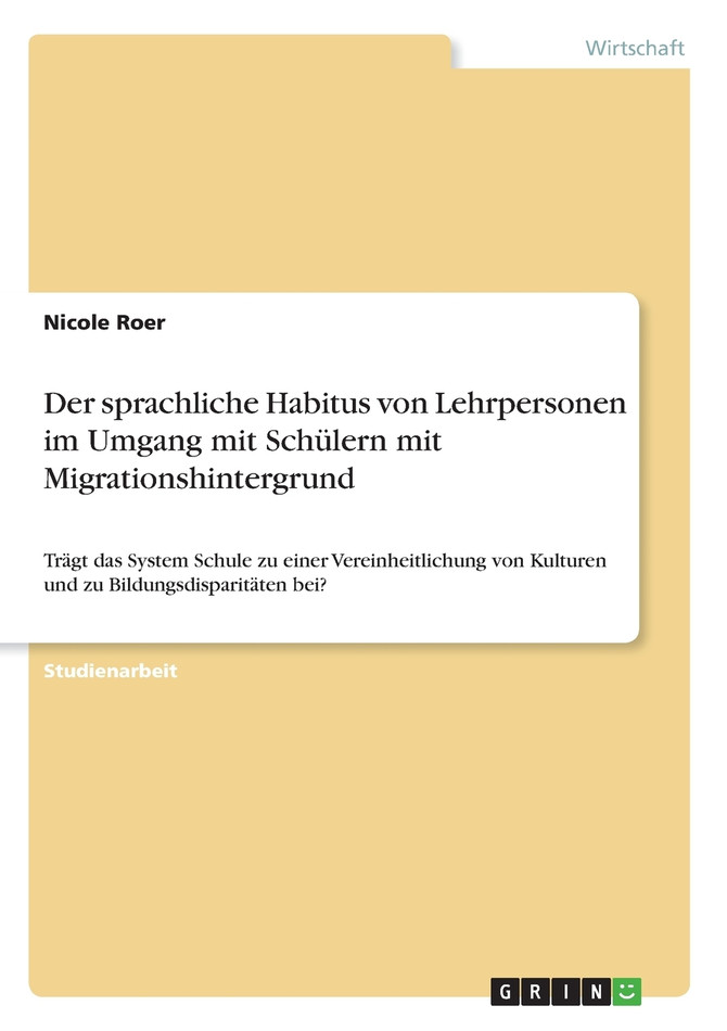 Der sprachliche Habitus von Lehrpersonen im Umgang mit Schülern mit Migrationshintergrund
