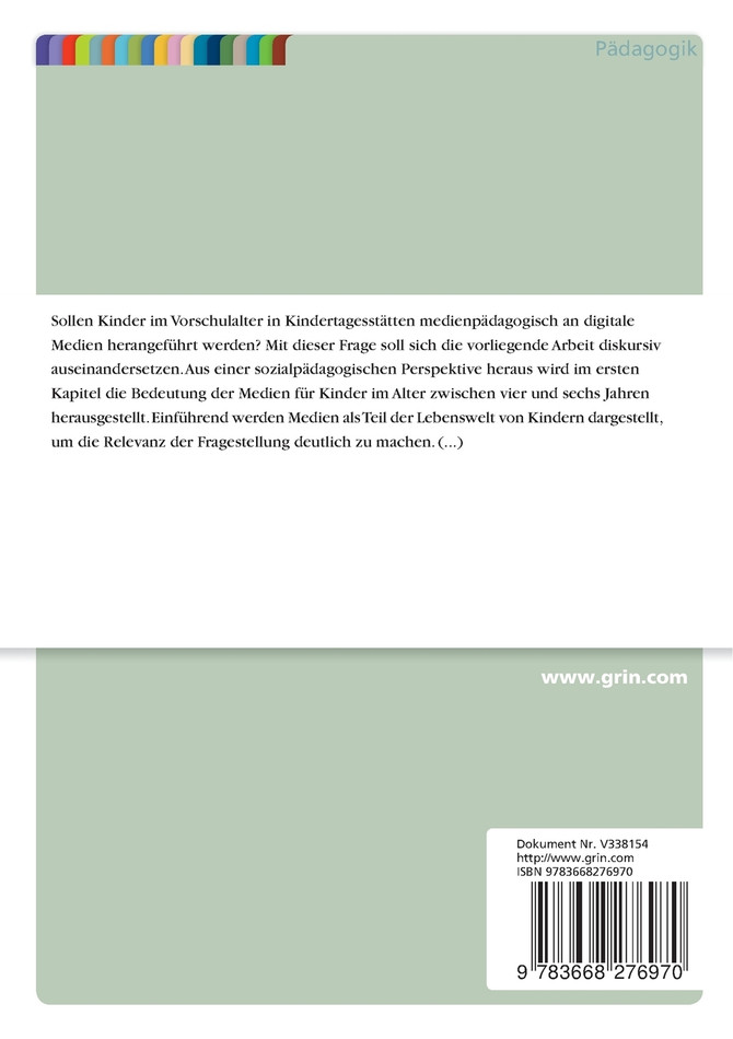 Medienbildung in Kindertagesstätten? Eine sozialpädagogische Betrachtung