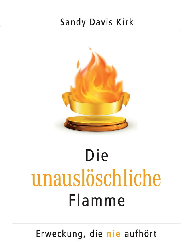 Die unauslöschliche Flamme