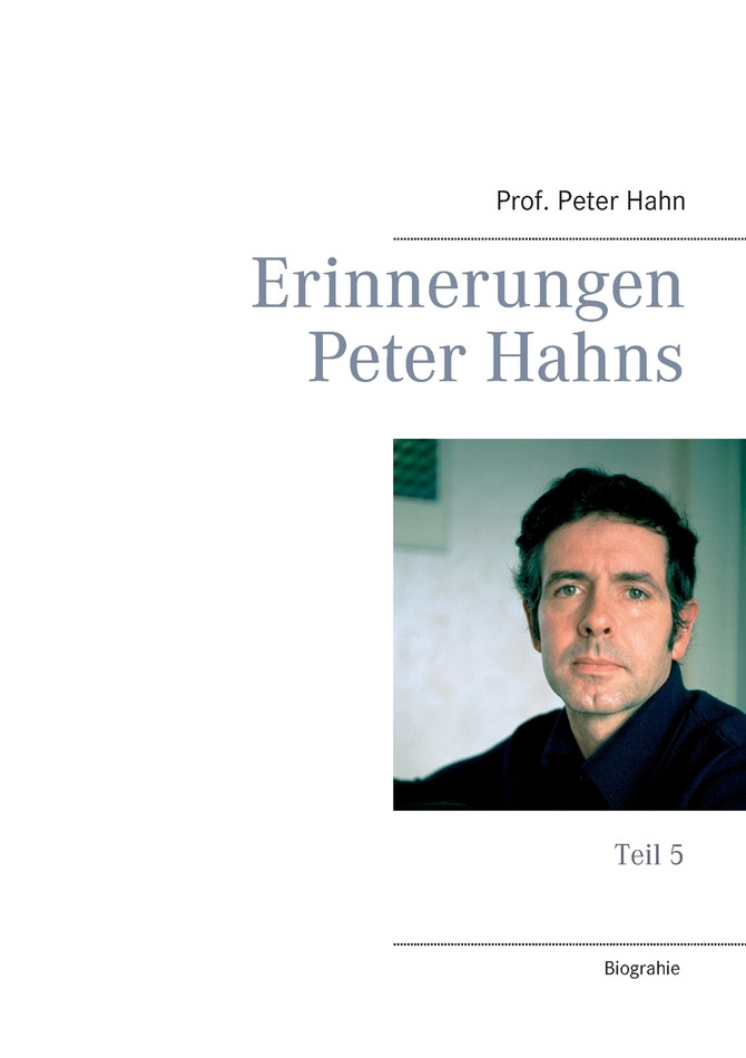 Erinnerungen Peter Hahns