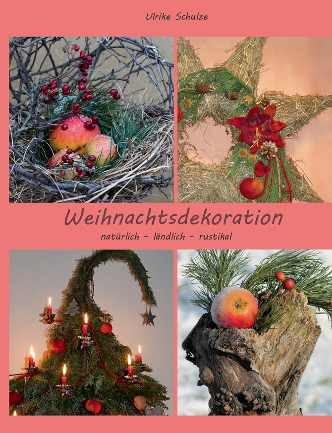Weihnachtsdeko natürlich - ländlich - rustikal