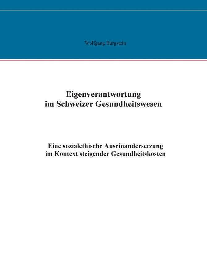 Eigenverantwortung im Schweizer Gesundheitswesen