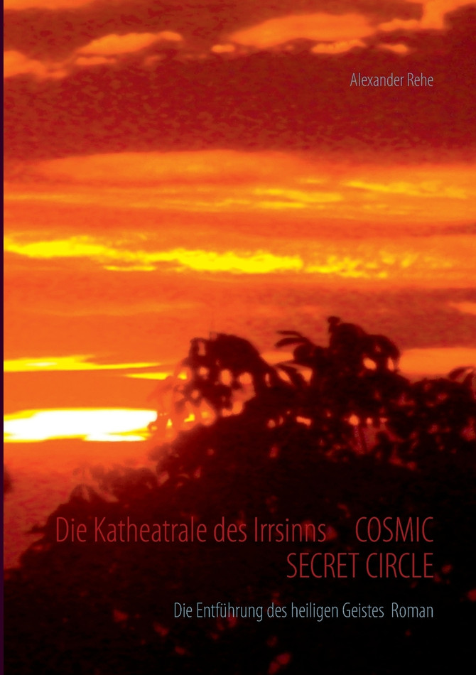 Die Katheatrale des Irrsinns     Cosmic Secret Circle